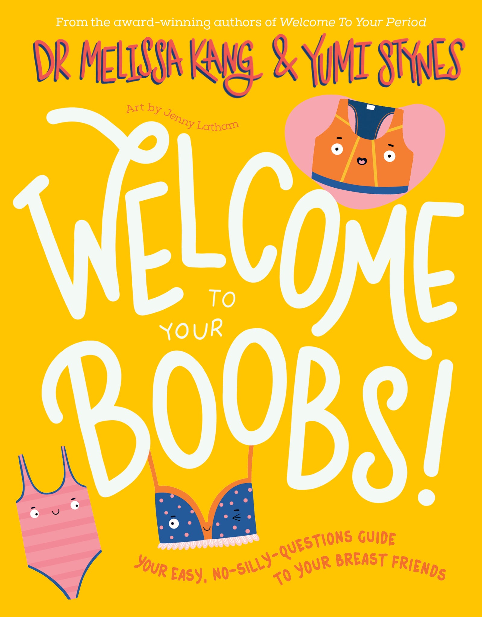 Welcome To Your Boobs - Dr Melissa Kang & Yumi Stynes