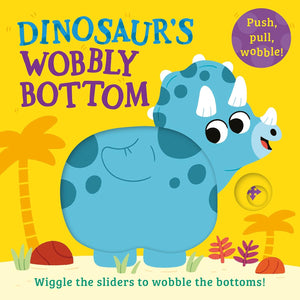 Dinosaur's Wobbly Bottom - Sam Rennocks