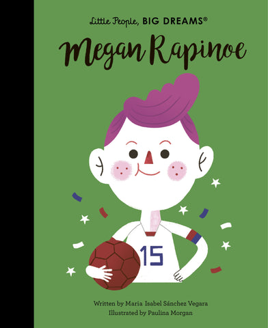 Little People, Big Dreams / Megan Rapinoe - Maria Isabel Sanchez Vegara